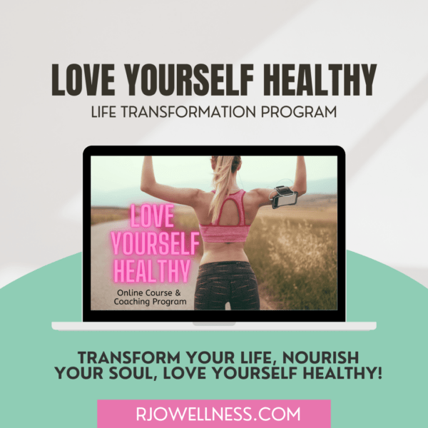 Love Yourself Healthy – Life Transformation Program