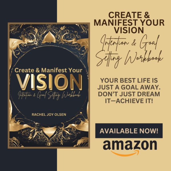 Create & Manifest Your VISION: Intention & Goal Setting Workbook