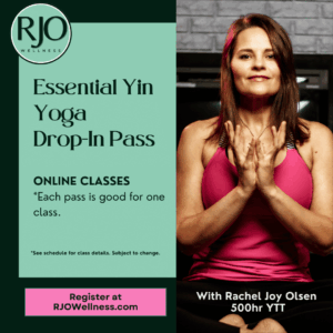 Essential Yin Yoga: Online Class - Drop in Pass